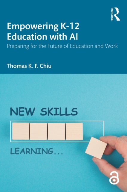 Empowering K-12 Education with AI - Preparing for the Future of Education and Work