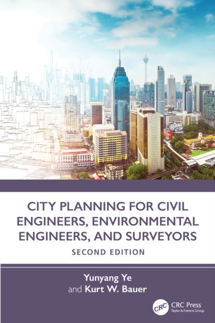 City Planning for Civil Engineers, Environmental Engineers, and Surveyors