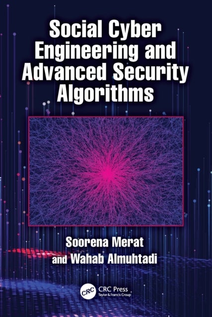 Social Cyber Engineering and Advanced Security Algorithms