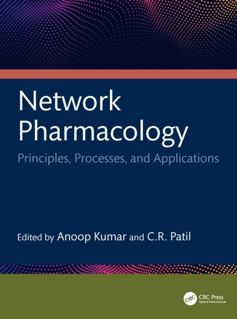 Network Pharmacology - Principles, Processes, and Applications