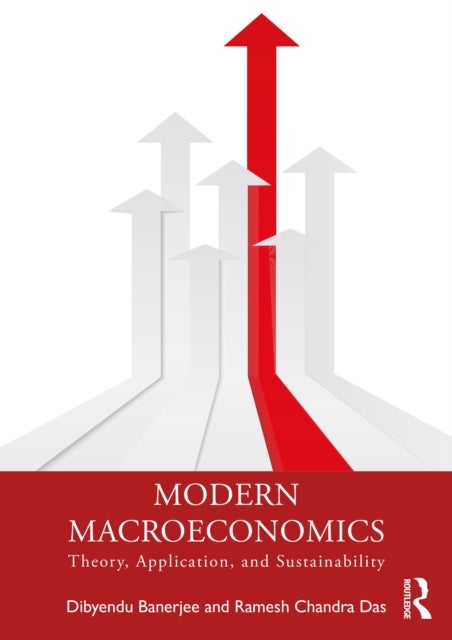 Modern Macroeconomics - Theory, Application, and Sustainability