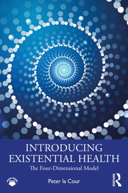 Introducing Existential Health - The Four-Dimensional Model