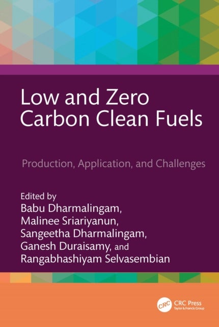 Low and Zero Carbon Clean Fuels - Production, Applications, and Challenges