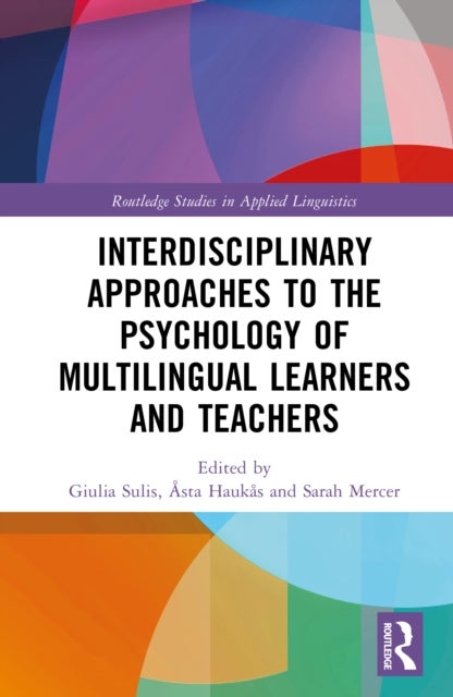 Interdisciplinary Approaches to the Psychology of Multilingual Learners and Teachers