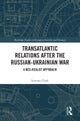 Transatlantic Relations after the Russian-Ukrainian War
