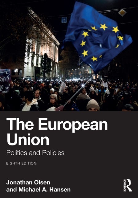 The European Union - Politics and Policies