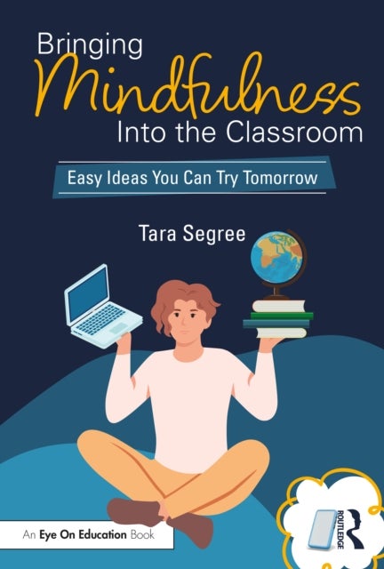 Bringing Mindfulness Into the Classroom - Easy Ideas You Can Try Tomorrow