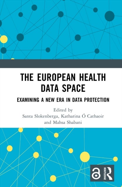 The European Health Data Space - Examining A New Era in Data Protection