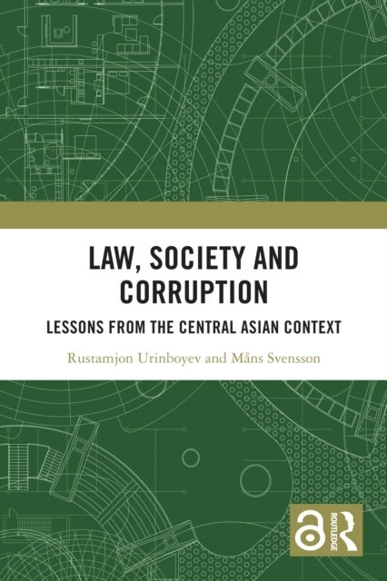 Law, Society and Corruption - Lessons from the Central Asian Context