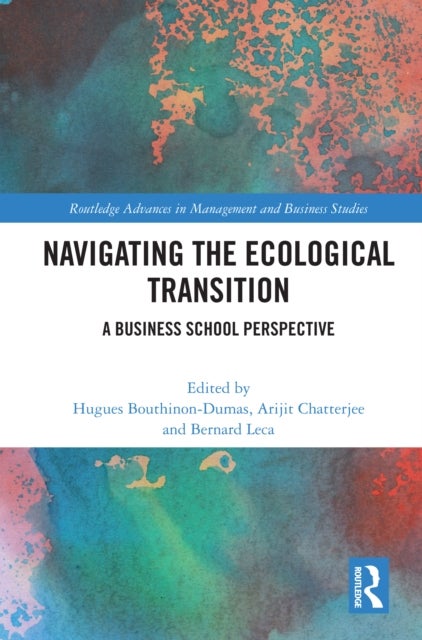 Navigating the Ecological Transition - A Business School Perspective