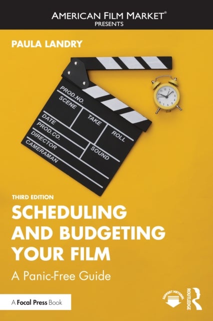 Scheduling and Budgeting Your Film - A Panic-Free Guide