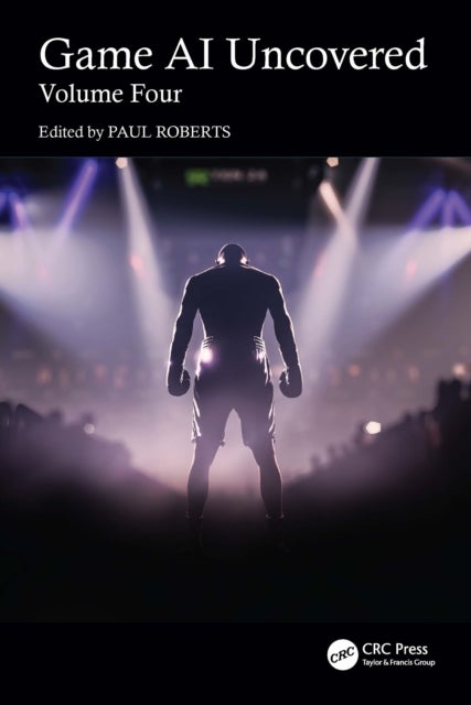 Game AI Uncovered - Volume Four