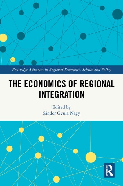 The Economics of Regional Integration