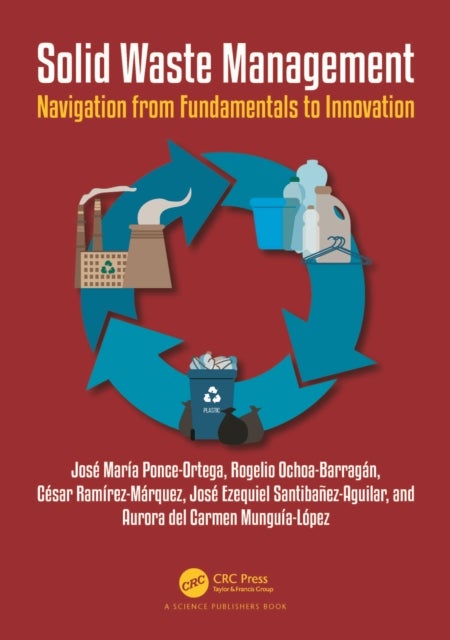 Solid Waste Management - Navigation from Fundamentals to Innovation