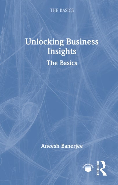 Unlocking Business Insights - The Basics