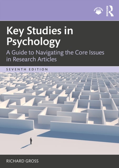 Key Studies in Psychology - A Guide to Navigating the Core Issues in Research Articles