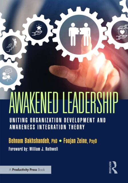 Awakened Leadership - Uniting Organization Development and Awareness Integration Theory