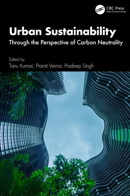 Urban Sustainability - Through the Perspective of Carbon Neutrality
