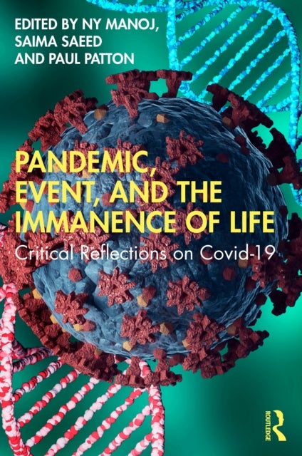 Pandemic, Event, and the Immanence of Life - Critical Reflections on Covid-19