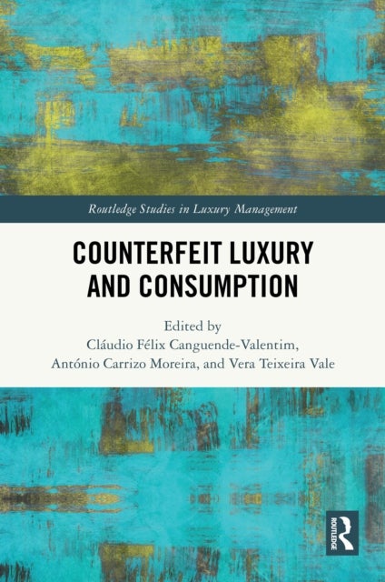 Counterfeit Luxury and Consumption
