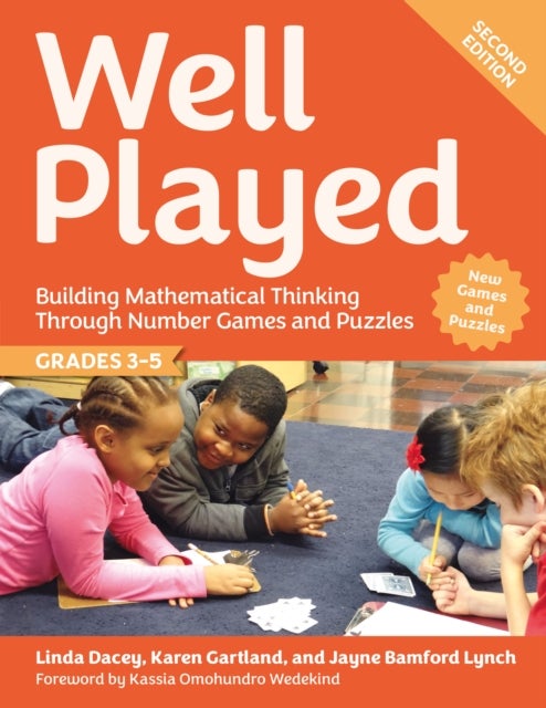 Well Played, Grades 3-5 - Building Mathematical Thinking Through Number Games and Puzzles