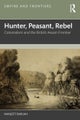 Hunter, Peasant, Rebel