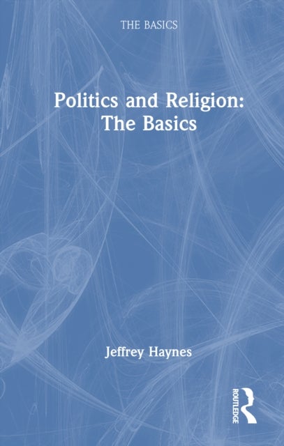 Politics and Religion: The Basics