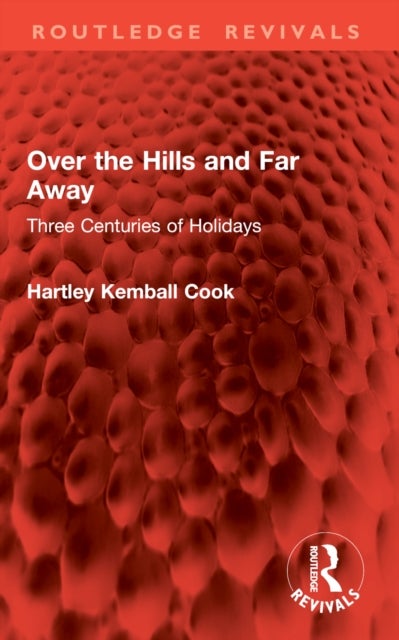 Over the Hills and Far Away - Three Centuries of Holidays