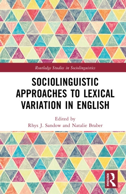 Sociolinguistic Approaches to Lexical Variation in English