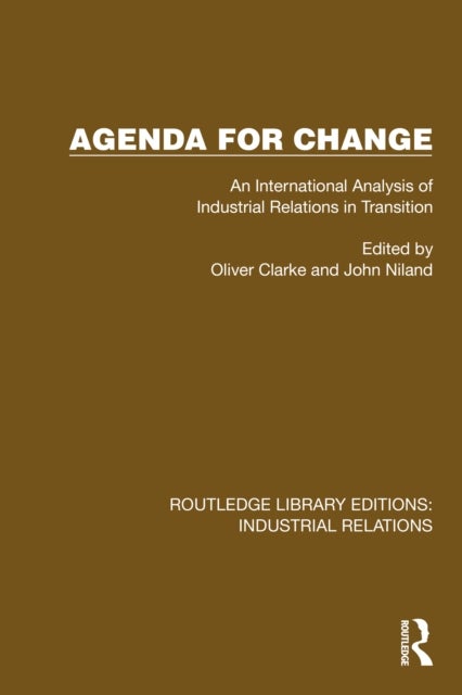Agenda for Change - An International Analysis of Industrial Relations in Transition