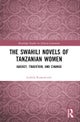 The Swahili Novels of Tanzanian Women