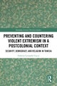 Preventing and Countering Violent Extremism in a Postcolonial Context
