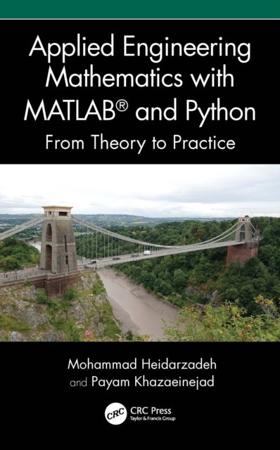 Applied Engineering Mathematics with MATLAB® and Python - From Theory to Practice