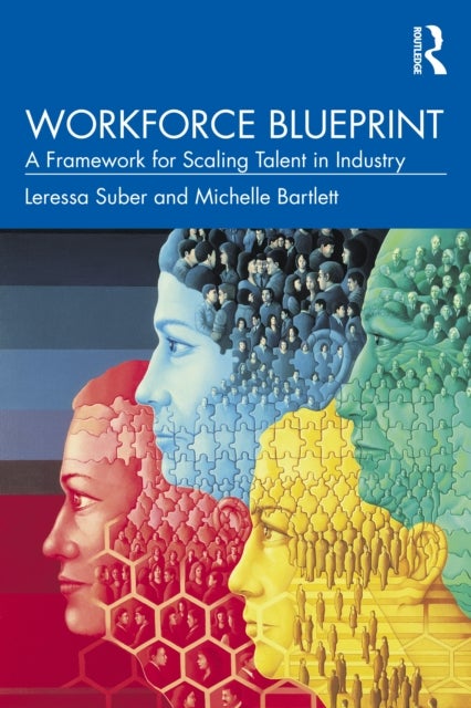 Workforce Blueprint - A Framework for Scaling Talent in Industry