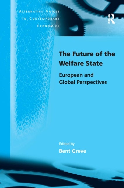 The Future of the Welfare State - European and Global Perspectives