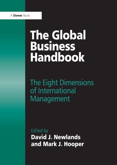 The Global Business Handbook - The Eight Dimensions of International Management