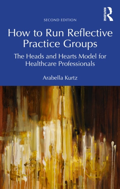 How to Run Reflective Practice Groups - The Heads and Hearts Model for Healthcare Professionals