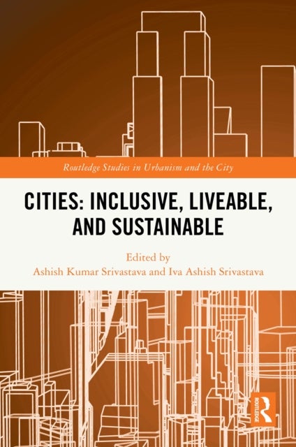 Cities: Inclusive, Liveable, and Sustainable