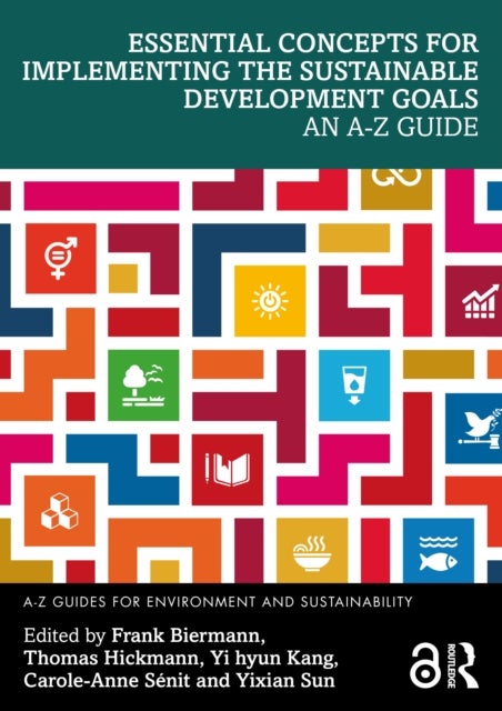 Essential Concepts for Implementing the Sustainable Development Goals - An A-Z Guide