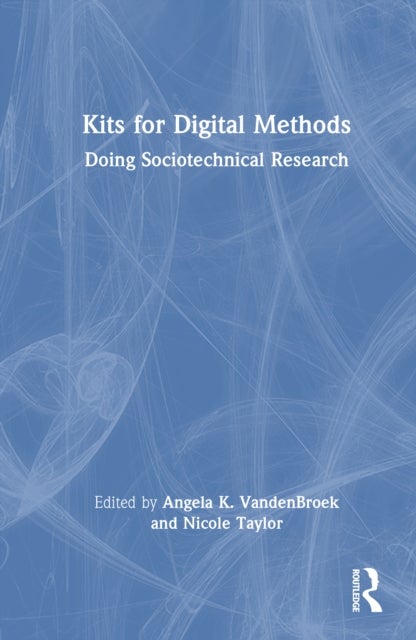 Kits for Digital Methods - Doing Sociotechnical Research