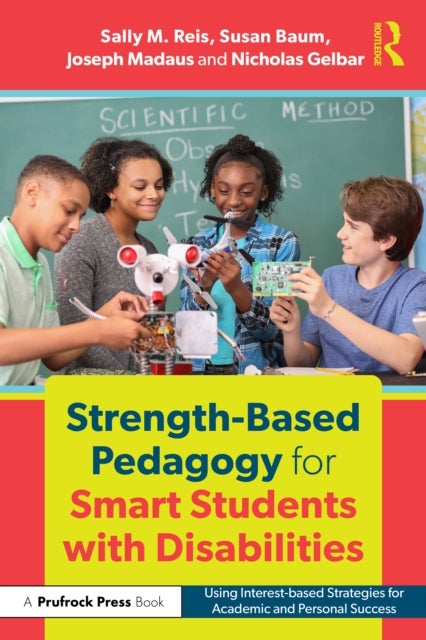 Strength-Based Pedagogy for Smart Students with Disabilities - Using Interest-based Strategies for Academic and Personal Success