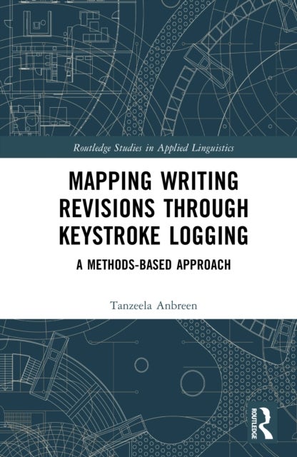Mapping Writing Revisions through Keystroke Logging - A Methods-based Approach