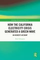 How the California Electricity Crisis Generated a Green Wave