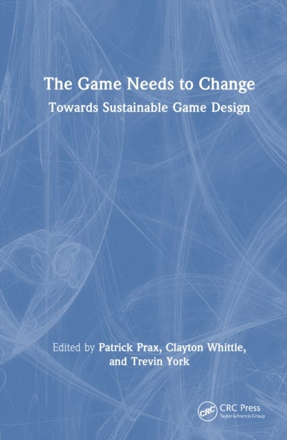 The Game Needs to Change - Towards Sustainable Game Design