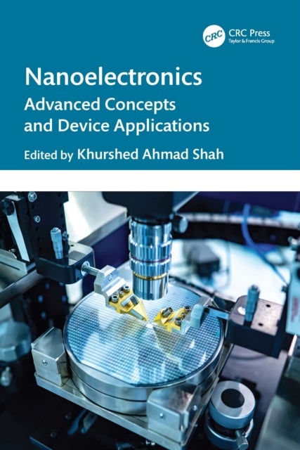 Nanoelectronics - Advanced Concepts and Device Applications