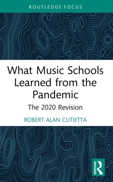 What Music Schools Learned from the Pandemic - The 2020 Revision