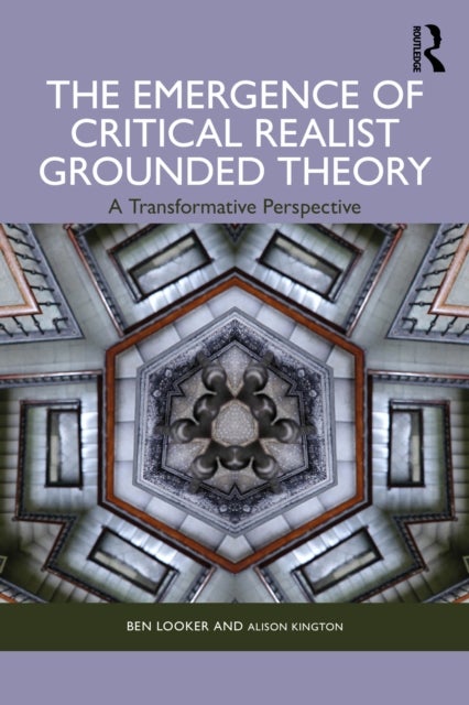 The Emergence of Critical Realist Grounded Theory - A Transformative Perspective