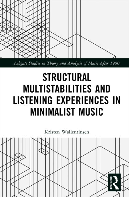 Structural Multistabilities and Listening Experiences in Minimalist Music