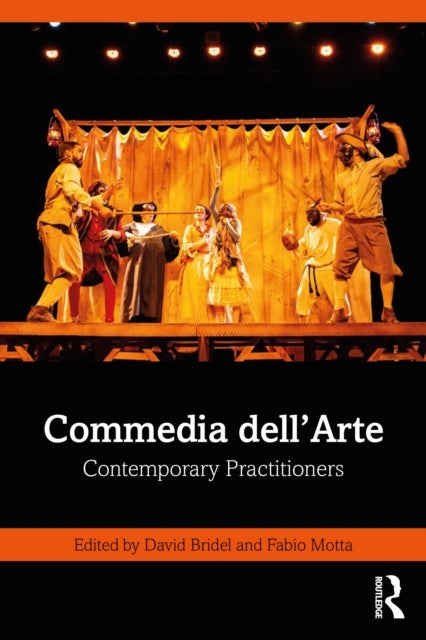Commedia dell’Arte - Contemporary Practitioners