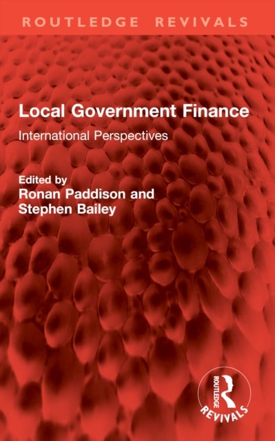 Local Government Finance - International Perspectives